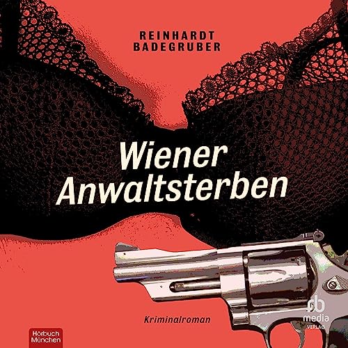 Wiener Anwaltsterben [Viennese Lawyer Death] Audiolibro Por Reinhardt Badegruber arte de portada