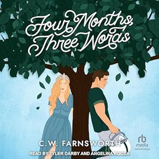 Four Months, Three Words Audiolibro Por C.W. Farnsworth arte de portada