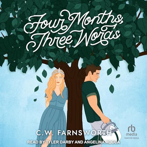 Four Months, Three Words Audiobook By C.W. Farnsworth cover art