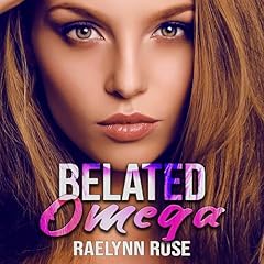 Belated Omega Audiolibro Por Raelynn Rose arte de portada