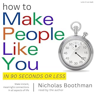 How to Make People Like You in 90 Seconds or Less Audiobook By Nicholas Boothman cover art