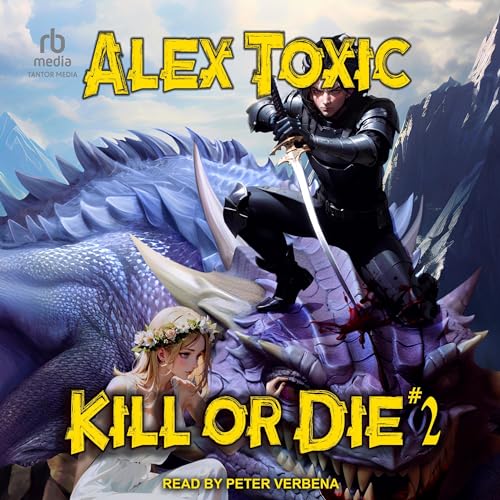 Kill or Die #2 Audiolibro Por Alex Toxic, Monty Cantsin - translator arte de portada