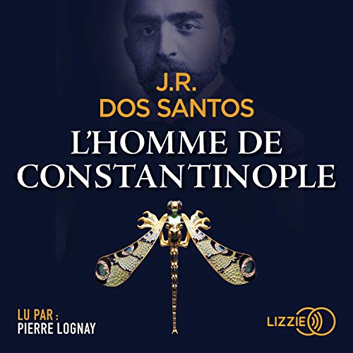 L'Homme de Constantinople Audiobook By José Rodrigues Dos Santos, Adelino Pereira cover art