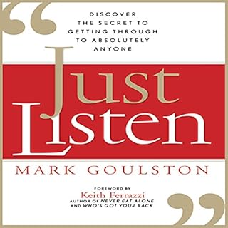 Just Listen Audiobook By Mark Goulston cover art