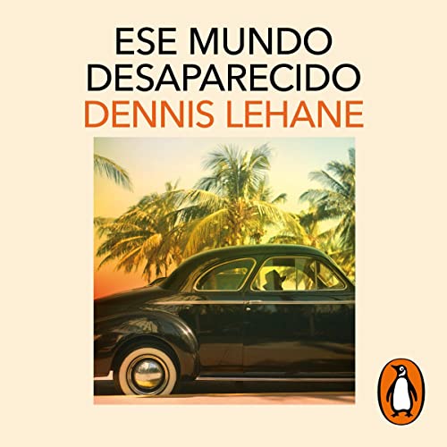 Ese mundo desaparecido [World Gone By] cover art