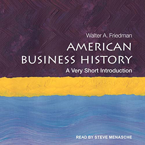 American Business History Audiobook By Walter A. Friedman cover art