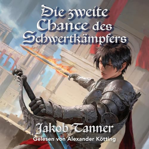 Page de couverture de Die zweite Chance des Schwertkämpfers [The Swordsman's Second Chance]