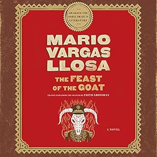 The Feast of the Goat Audiobook By Mario Vargas Llosa, Edith Grossman - translator cover art