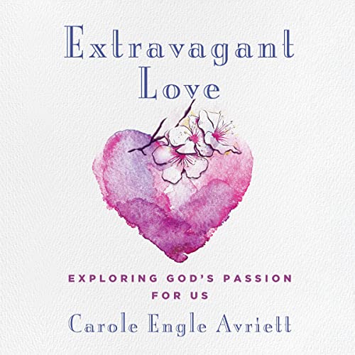 Extravagant Love Audiolibro Por Carole Engle Avriett arte de portada