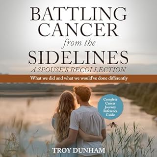 Battling Cancer from the Sidelines: A Spouse’s Recollection cover art