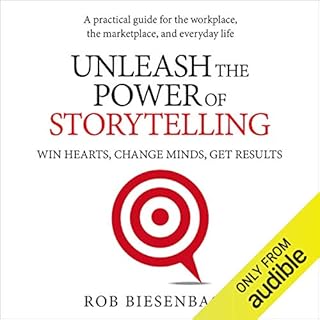 Unleash the Power of Storytelling Audiobook By Rob Biesenbach cover art