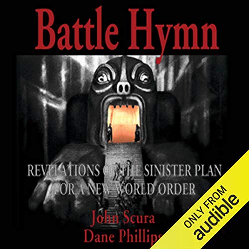 Battle Hymn: Revelations of the Sinister Plan for a New World Order cover art