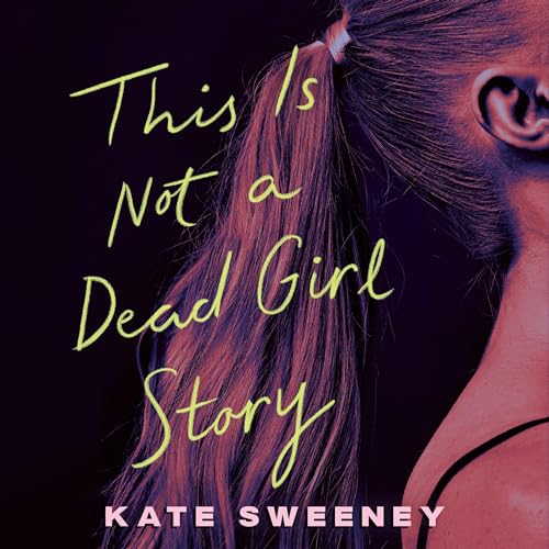 This Is Not a Dead Girl Story cover art