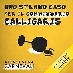 Couverture de Uno strano caso per il commissario Calligaris