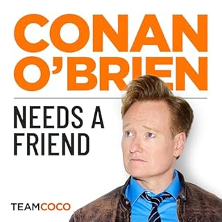 Conan O’Brien Needs A Friend Titelbild