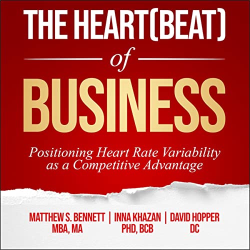 The Heart(beat) of Business Audiobook By Matthew Bennett, Inna Khazan, David Hopper cover art