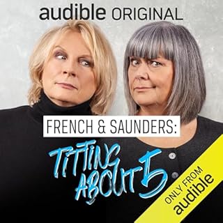 French & Saunders Titting About (Series 5) Audiobook By Dawn French, Jennifer Saunders cover art