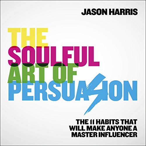 The Soulful Art of Persuasion cover art