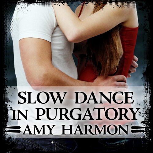 Slow Dance in Purgatory Audiolibro Por Amy Harmon arte de portada