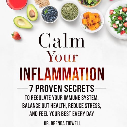 Calm Your Inflammation Audiolibro Por Brenda Tidwell arte de portada