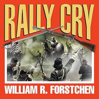 Rally Cry Audiolibro Por William R. Forstchen arte de portada