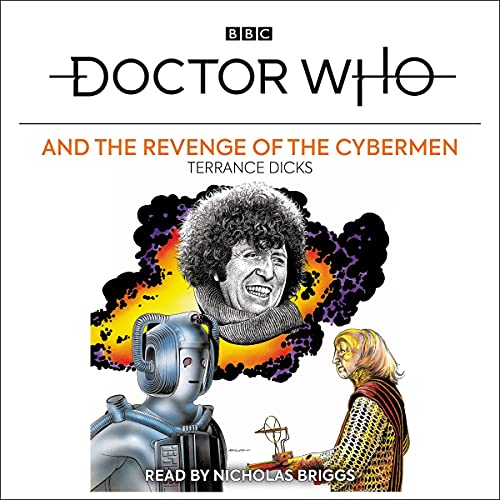 Doctor Who and the Revenge of the Cybermen Audiobook By Terrance Dicks cover art