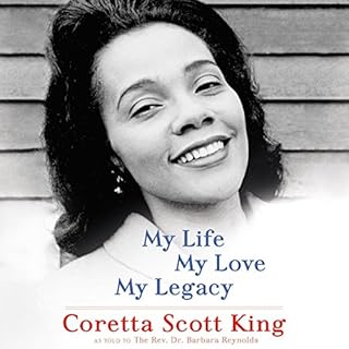 My Life, My Love, My Legacy Audiolibro Por Coretta Scott King, Barbara Reynolds arte de portada