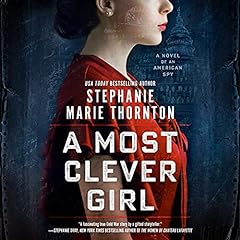 A Most Clever Girl Audiobook By Stephanie Marie Thornton cover art