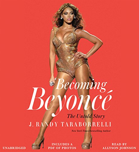 Becoming Beyoncé Audiolibro Por J. Randy Taraborrelli arte de portada