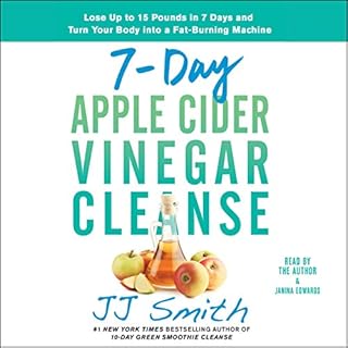 7-Day Apple Cider Vinegar Cleanse Audiobook By JJ Smith cover art