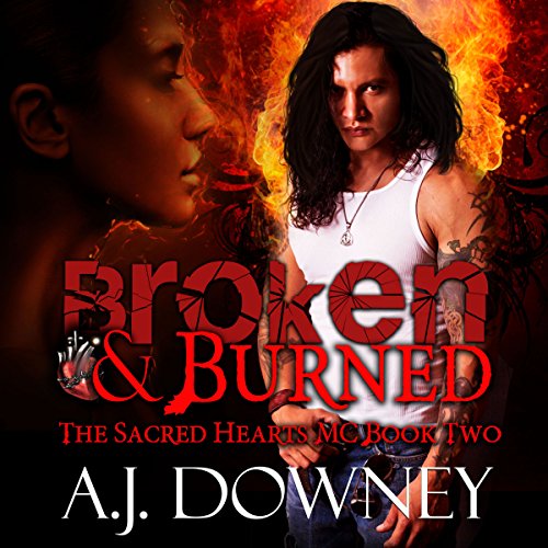 Broken & Burned Audiolibro Por A. J. Downey arte de portada