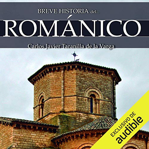 Breve historia del Románico [Brief History of Romanesque] cover art