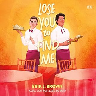 Lose You to Find Me Audiobook By Erik J. Brown cover art