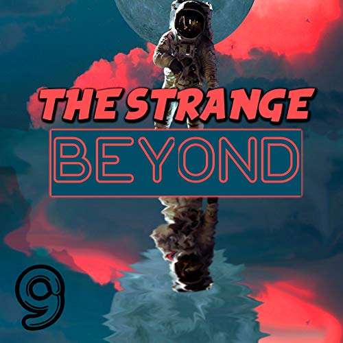 The Strange Beyond - Chapter 9