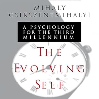 The Evolving Self Audiobook By Mihaly Csikszentmihalyi cover art