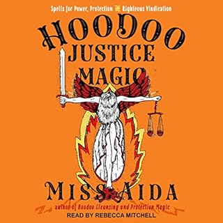 Hoodoo Justice Magic Audiobook By Miss Aida cover art