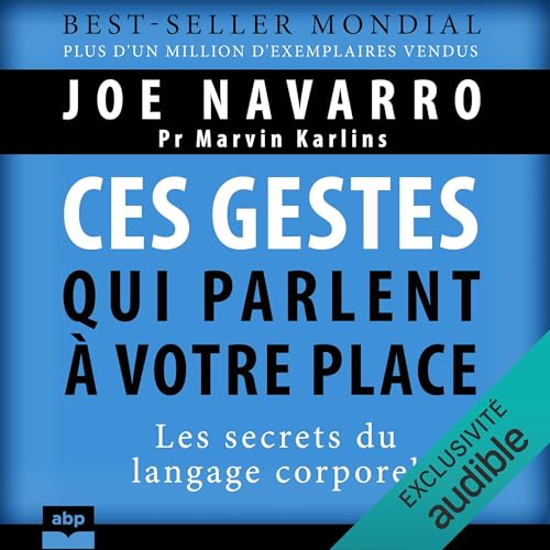 Ces gestes qui parlent à votre place Audiolibro Por Joe Navarro, Marvin Karlins, Danielle Lafarge - traducteur arte de