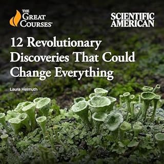 12 Revolutionary Discoveries That Could Change Everything Audiolibro Por Laura Helmuth, The Great Courses arte de portada