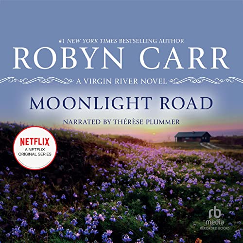 Moonlight Road Audiobook By Robyn Carr cover art