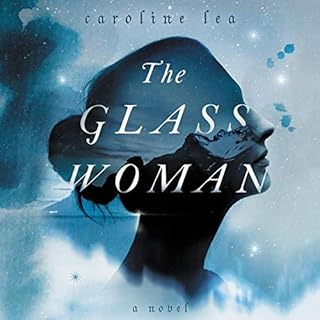 The Glass Woman Audiobook By Caroline Lea cover art