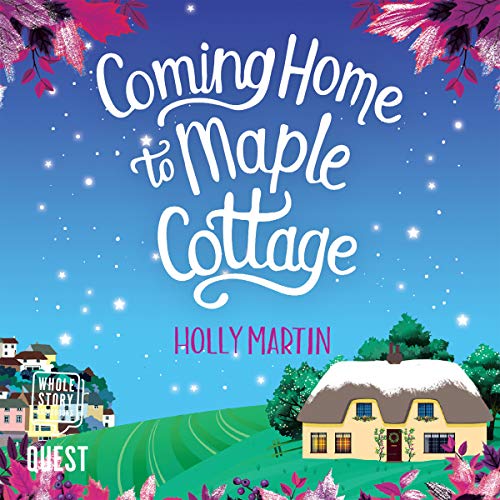 Coming Home to Maple Cottage Audiolibro Por Holly Martin arte de portada