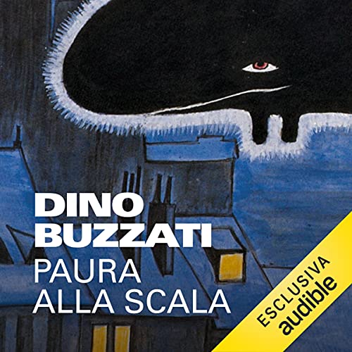 Paura alla Scala Audiolibro Por Dino Buzzati arte de portada