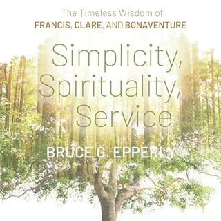 Simplicity, Spirituality, Service Audiolibro Por Bruce G. Epperly arte de portada