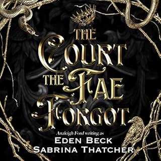 The Court the Fae Forgot Audiolibro Por Eden Beck, Analeigh Ford, Sabrina Thatcher arte de portada