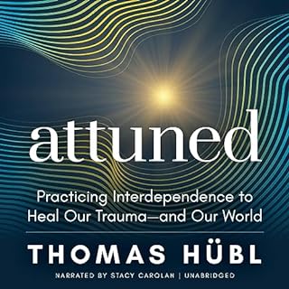 Attuned Audiobook By Thomas Hübl, Julie Avritt cover art