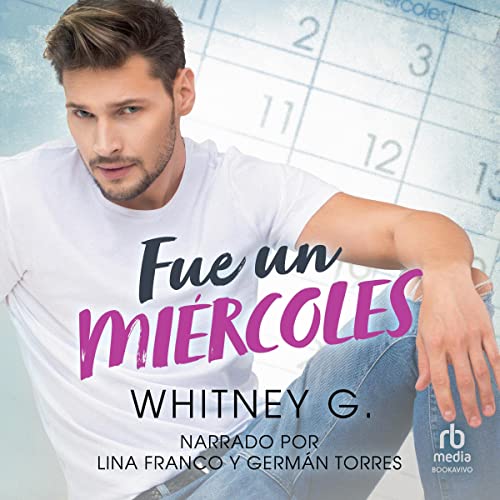 Fue un miércoles [On a Wednesday] Audiobook By Whitney G. cover art