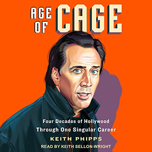 Age of Cage Audiobook By Keith Phipps cover art