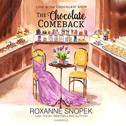 The Chocolate Comeback Audiolibro Por Roxanne Snopek arte de portada