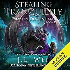 Dragon Descendants 1: Stealing Tranquility Audiolibro Por J.L. Weil arte de portada