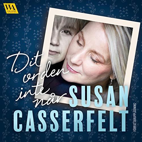 Dit orden inte når Audiolivro Por Susan Casserfelt capa